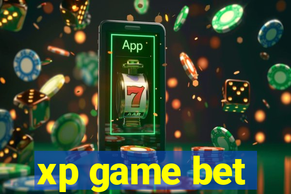 xp game bet