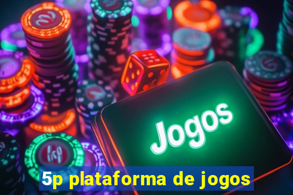 5p plataforma de jogos