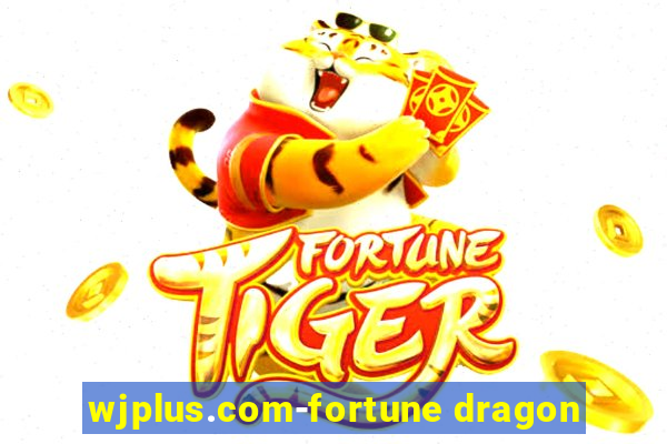 wjplus.com-fortune dragon