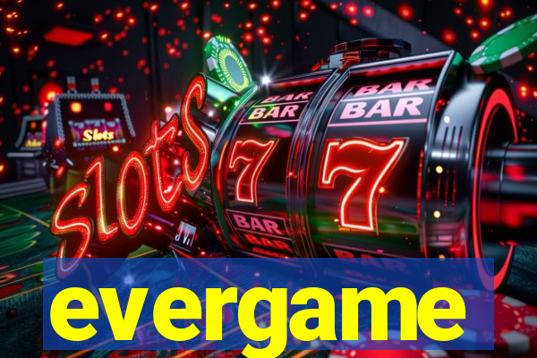 evergame