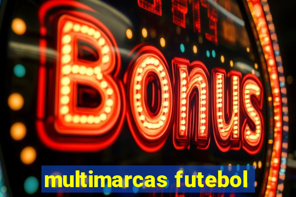 multimarcas futebol