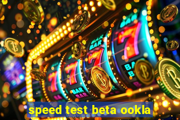 speed test beta ookla