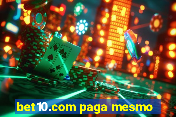 bet10.com paga mesmo