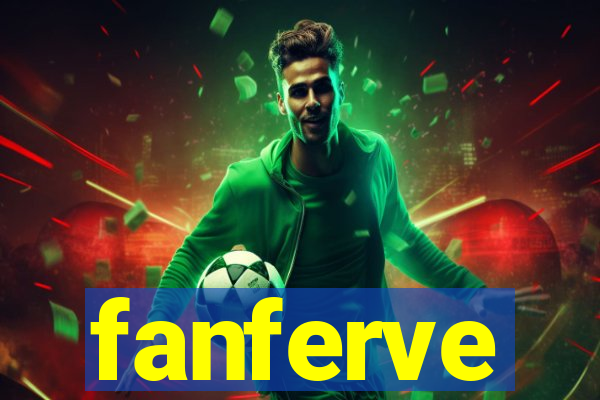 fanferve