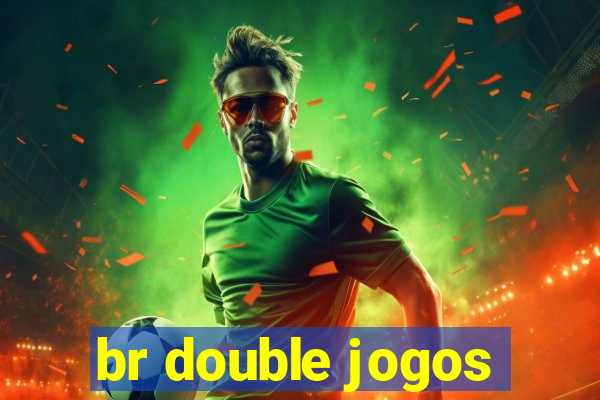 br double jogos