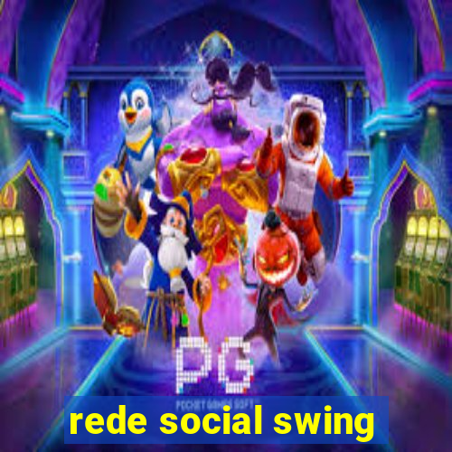 rede social swing