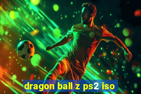 dragon ball z ps2 iso