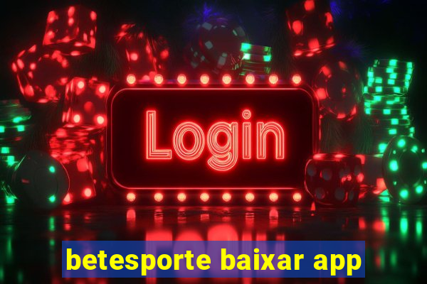 betesporte baixar app