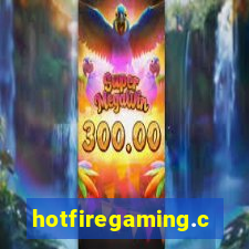 hotfiregaming.com