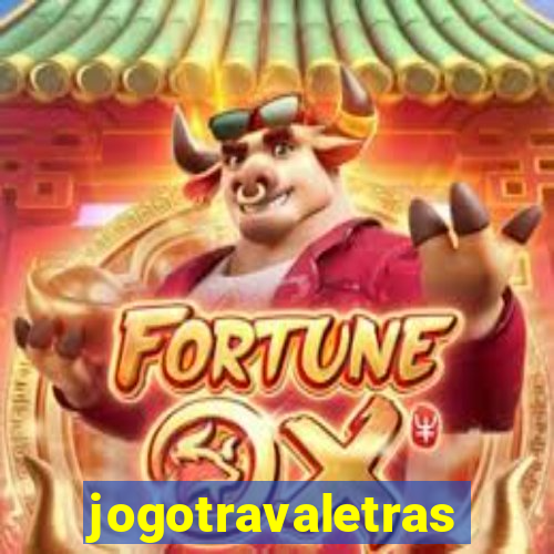 jogotravaletras