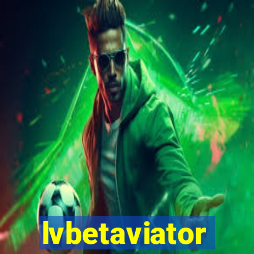 lvbetaviator