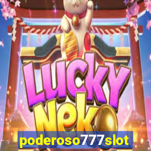 poderoso777slots