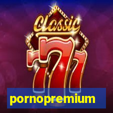 pornopremium