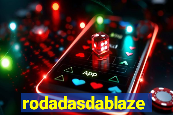 rodadasdablaze