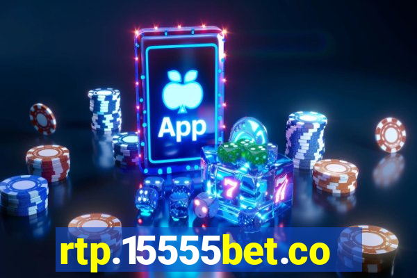 rtp.15555bet.com