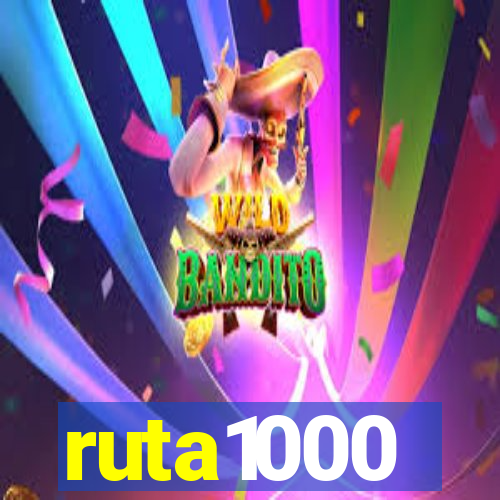 ruta1000