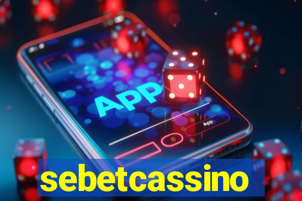 sebetcassino