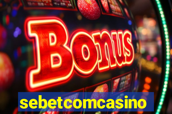 sebetcomcasino