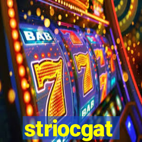 striocgat