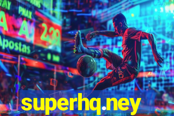 superhq.ney