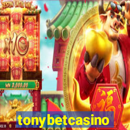 tonybetcasino