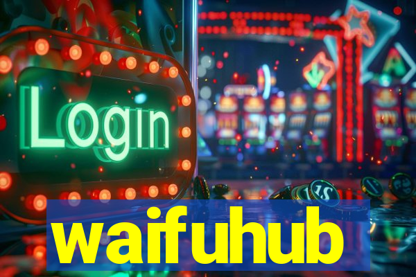 waifuhub