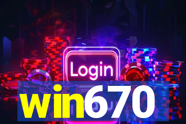 win670