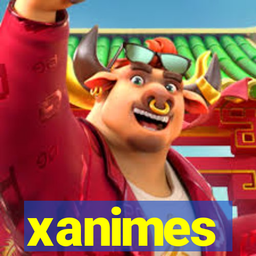 xanimes