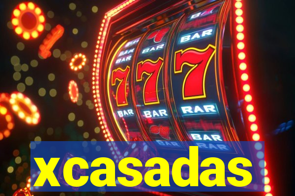 xcasadas